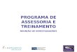 1 PROGRAMA DE ASSESSORIA E TREINAMENTO REUNIÃO DE INVESTIGADORES