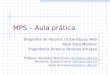 MPS – Aula prática Diagrama de Pacotes / Esteriótipos Web Rose Data Modeler Engenharia Direta e Reversa em Java Professor: Alexandre Vasconcelos (amlv@cin.ufpe.br)amlv@cin.ufpe.br
