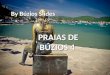 By Búzios Slides PRAIAS DE BÚZIOS 4 Voo das Gaivotas na Praia do Canto e Armação. By Búzios