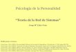 Psicología de la Personalidad Teoría de la Red de Sistemas Josep Mª Lluís-Font Publicaciones recientes: Lluís-Font, J.M. (2002), Personalidad: Esbozo de