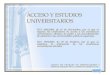 ACCESO Y ESTUDIOS UNIVERSITARIOS R.D. 1892/2008, de 14 de Noviembre, por el que se regulan las condiciones de acceso a las enseñanzas universitarias oficiales