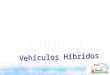 Proyectos Híbridos Objetivo: Evaluar en México la tecnología Híbrida en unidades Diesel-Eléctricas en la flotilla buscando: -Mejorar la eficiencia del