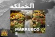 المملكة المغربية MARRUECOSMARRUECOS. Test ¿Cuánto sabes de Marruecos? Test