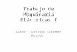 Trabajo de Maquinaria Eléctricas I Autor: Sanunga Sánchez Brando