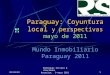 13/09/2014 Rodriguez Silvero & Asociados Asuncion, 9 mayo 2011 Paraguay: Coyuntura local y perspectivas mayo de 2011 Mundo Inmobiliario Paraguay 2011 1