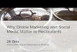 Why Online Marketing and Social Media Matter to Restaurants