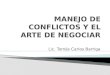 Manejo de conflictos y el arte de negociar