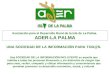 Asociación para el Desarrollo Rural de la Isla de La Palma. ADER-LA PALMA UNA SOCIEDAD DE LA INFORMACIÓN PARA TOD@S. Una SOCIEDAD DE LA INFORMACIÓN INCLUYENTE
