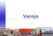 Apresentação Varejo Supermercadista - Antonio Pedro Alves