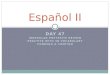 DAY 47 IRREGULAR PRETERITE REVIEW PRACTICE WITH 3B VOCABULARY CONMIGO & CONTIGO Español II