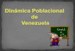 dinamica poblacional de venezuela