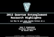 BIL 2013 Quantum Entanglement Highlights