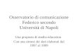 Osservatorio di comunicazione Federico secondo Università di Napoli Una proposta di media education Con una sintesi dei dati elaborati dal 1997 al 1999