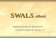 SWALS alluni Organizzazione di educazione Scuola Europea di Varese
