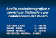 Analisi sociodemografica e servizi per linfanzia e per ladolescenza del Veneto TURTURRO LAURAn. 545301 OLLOSU ELENAn. 548618 MINUTE MICHELAn. 544647 MISCIOSCIA