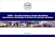 Giugno 2012 SIRM - Società Italiana Radio Marittima Innovazione e tecnologia al servizio del mercato marittimo