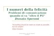 Donato Speroni - 10a Conf. Statistica 15/12/20101 I numeri della felicità Problemi di comunicazione quando si va oltre il Pil Donato Speroni Everything