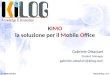 Info@kilog.com© 2006 KILOG KIMO la soluzione per il Mobile Office Gabriele Ottaviani Product Manager gabriele.ottaviani@kilog.com