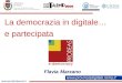 Marzano@cibernet.it La democrazia in digitale… e partecipata Flavia Marzano
