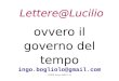 CIBER, Roma, 2008-11-19 Lettere@Lucilio ovvero il governo del tempo ingo.bogliolo@gmail.com