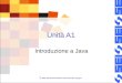 © 2007 SEI-Società Editrice Internazionale, Apogeo Unità A1 Introduzione a Java