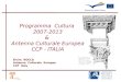 Elvira ROCCA Antenna Culturale Europea CCP Italy Programma Cultura 2007-2013 & Antenna Culturale Europea CCP - ITALIA