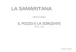 IL POZZO E LA SORGENTE (Gv 4, 5-15) LA SAMARITANA PARTE PRIMA by Martina Ciabatti