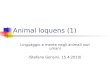Animal loquens (1) Linguaggio e mente negli animali non umani (Stefano Gensini, 15.4.2010)