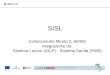 SISL Collocamento Mirato (L.68/99) Integrazione tra Sistema Lavoro (SILP) - Sistema Sanità (PABI)