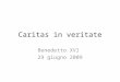 Caritas in veritate Benedetto XVI 29 giugno 2009