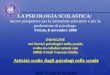 LA PSICOLOGIA SCOLASTICA: nuove prospettive per le istituzioni educative e per la professione di psicologo Trieste, 8 novembre 2008 INDAGINE sui Servizi