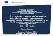 Comitato di Sorveglianza Programma Operativo FONDO SOCIALE EUROPEO 2007/2013 Obiettivo 2 Competitività Regionale e Occupazione Regione Emilia-Romagna I