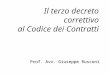 Il terzo decreto correttivo al Codice dei Contratti Prof. Avv. Giuseppe Rusconi