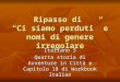Ripasso di Ci siamo perduti e nomi di genere irregolare Italiano 3 Quarta storia di Avventure in Città e Capitolo 18 di Workbook Italian