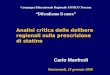 Analisi critica delle delibere regionali sulla prescrizione di statine Carlo Manfredi Campagna Educazionale Regionale ANMCO Toscana Difendiamo il cuore