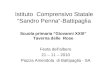 Istituto Comprensivo Statale Sandro Penna-Battipaglia Festa dellalbero 21 – 11 – 2010 Piazza Amendola di Battipaglia - SA Scuola primaria Giovanni XXIII