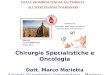 Chirurgie Specialistiche e Oncologia Dott. Marco Marietta Azienda Ospedaliero-Universitaria - Modena