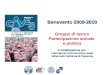 Benevento 2009-2010 Gruppo di lavoro Partecipazione sociale e politica In collaborazione con Laboratorio di Economia Locale Università Cattolica di Piacenza