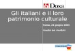 Gli italiani e il loro patrimonio culturale Roma, 24 giugno 2003 Analisi dei risultati
