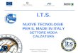 I.T.S. NUOVE TECNOLOGIE PER IL MADE IN ITALY SETTORE MODA CALZATURA 26/05/2011Margherita Bonanni Dirigente Scolastico ITIS Montani