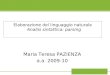 Elaborazione del linguaggio naturale Analisi sintattica: parsing Maria Teresa PAZIENZA a.a. 2009-10