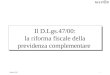 M E F P Giugno 20001 Il D.Lgs.47/00: la riforma fiscale della previdenza complementare