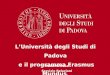 LUniversità degli Studi di Padova e il programma Erasmus Mundus Roberta Rasa Servizio Relazioni Internazionali