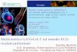 Multicentrico GAVeCeLT sul metodo ECG: risultati preliminari Daniele Bertollo U.O. Anestesia, Rianimazione e Cure Palliative Ospedale di Circolo – Fondazione