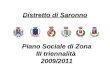 Distretto di Saronno Piano Sociale di Zona III triennalità 2009/2011