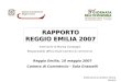 RAPPORTO REGGIO EMILIA 2007 Intervento di Marisa Compagni Responsabile Ufficio Studi Camera di commercio Reggio Emilia, 10 maggio 2007 Camera di Commercio
