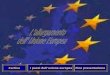 I paesi dellunione europeaCartinaFine presentazione