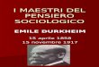 I MAESTRI DEL PENSIERO SOCIOLOGICO EMILE DURKHEIM 15 aprile 1858 15 novembre 1917