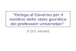 "Delega al Governo per il riordino dello stato giuridico dei professori universitari" (il DDL Moratti)
