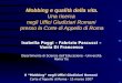 Mobbing e qualità della vita. Una ricerca negli Uffici Giudiziari Romani presso la Corte di Appello di Roma Isabella Poggi – Fabrizio Pascucci – Vania